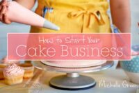 How to start up a cake decorating business